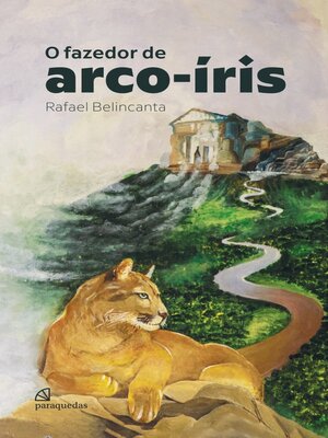 cover image of O fazedor de arco-íris